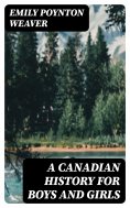 eBook: A Canadian History for Boys and Girls