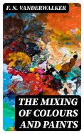 eBook: The Mixing of Colours and Paints