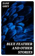 eBook: Blue Feather and Other Stories