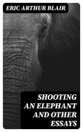 eBook: Shooting an Elephant and other essays