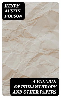 eBook: A Paladin of Philanthropy and Other Papers