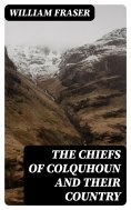 eBook: The Chiefs of Colquhoun and their Country