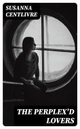 eBook: The Perplex'd Lovers