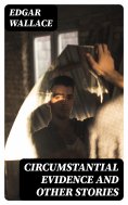 ebook: Circumstantial Evidence and Other Stories