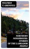 eBook: Northern Neighbours: Stories of the Labrador People