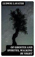 eBook: Of Ghostes and Spirites, Walking by Night