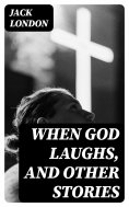 eBook: When God Laughs, and Other Stories
