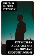 ebook: The Human Aura: Astral Colors and Thought Forms