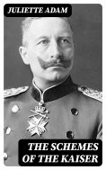 ebook: The Schemes of the Kaiser