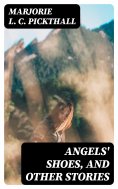 eBook: Angels' Shoes, and Other Stories