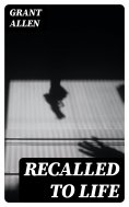 eBook: Recalled to Life