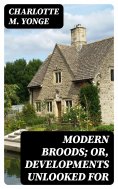 eBook: Modern Broods; Or, Developments Unlooked For