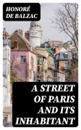 eBook: A Street of Paris and Its Inhabitant