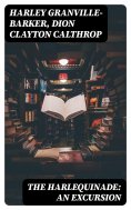 eBook: The Harlequinade: An Excursion