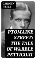 ebook: Ptomaine Street: The Tale of Warble Petticoat