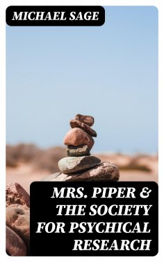 eBook: Mrs. Piper & the Society for Psychical Research