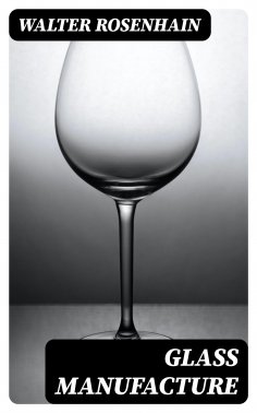 eBook: Glass Manufacture