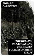 eBook: The Healing of Nations and the Hidden Sources of Their Strife