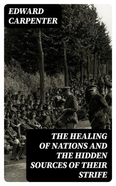 eBook: The Healing of Nations and the Hidden Sources of Their Strife