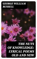 eBook: The Nuts of Knowledge: Lyrical Poems Old and New