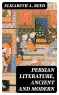 eBook: Persian Literature, Ancient and Modern