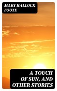 eBook: A Touch of Sun, and Other Stories