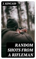 eBook: Random Shots from a Rifleman