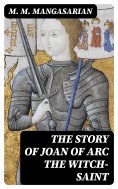 eBook: The Story of Joan of Arc the Witch-Saint