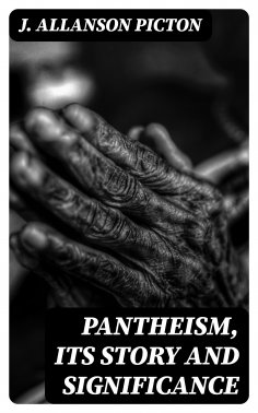 eBook: Pantheism, Its Story and Significance
