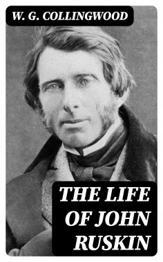 eBook: The Life of John Ruskin