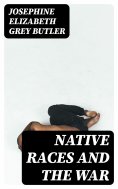 eBook: Native Races and the War