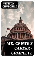 ebook: Mr. Crewe's Career — Complete
