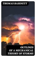 eBook: Outlines of a Mechanical Theory of Storms