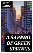 eBook: A Sappho of Green Springs