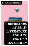 ebook: Greybeards at Play: Literature and Art for Old Gentlemen