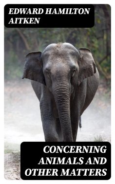 eBook: Concerning Animals and Other Matters