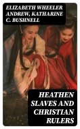 eBook: Heathen Slaves and Christian Rulers