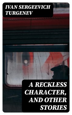 eBook: A Reckless Character, and Other Stories