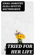 eBook: Tried for Her Life