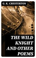 ebook: The Wild Knight and Other Poems