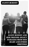 ebook: Fanny Burney and Her Friends: Select Passages from Her Diary and Other Writings