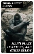 eBook: Man's Place in Nature, and Other Essays