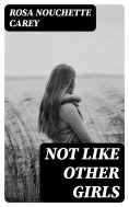 eBook: Not Like Other Girls