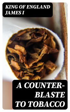 eBook: A Counter-Blaste to Tobacco