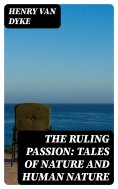 ebook: The Ruling Passion: Tales of Nature and Human Nature