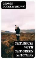 eBook: The House with the Green Shutters