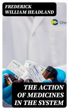 eBook: The Action of Medicines in the System