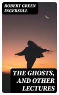 eBook: The Ghosts, and Other Lectures