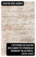 eBook: Letters of David Ricardo to Thomas Robert Malthus, 1810-1823