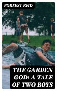 eBook: The Garden God: A Tale of Two Boys